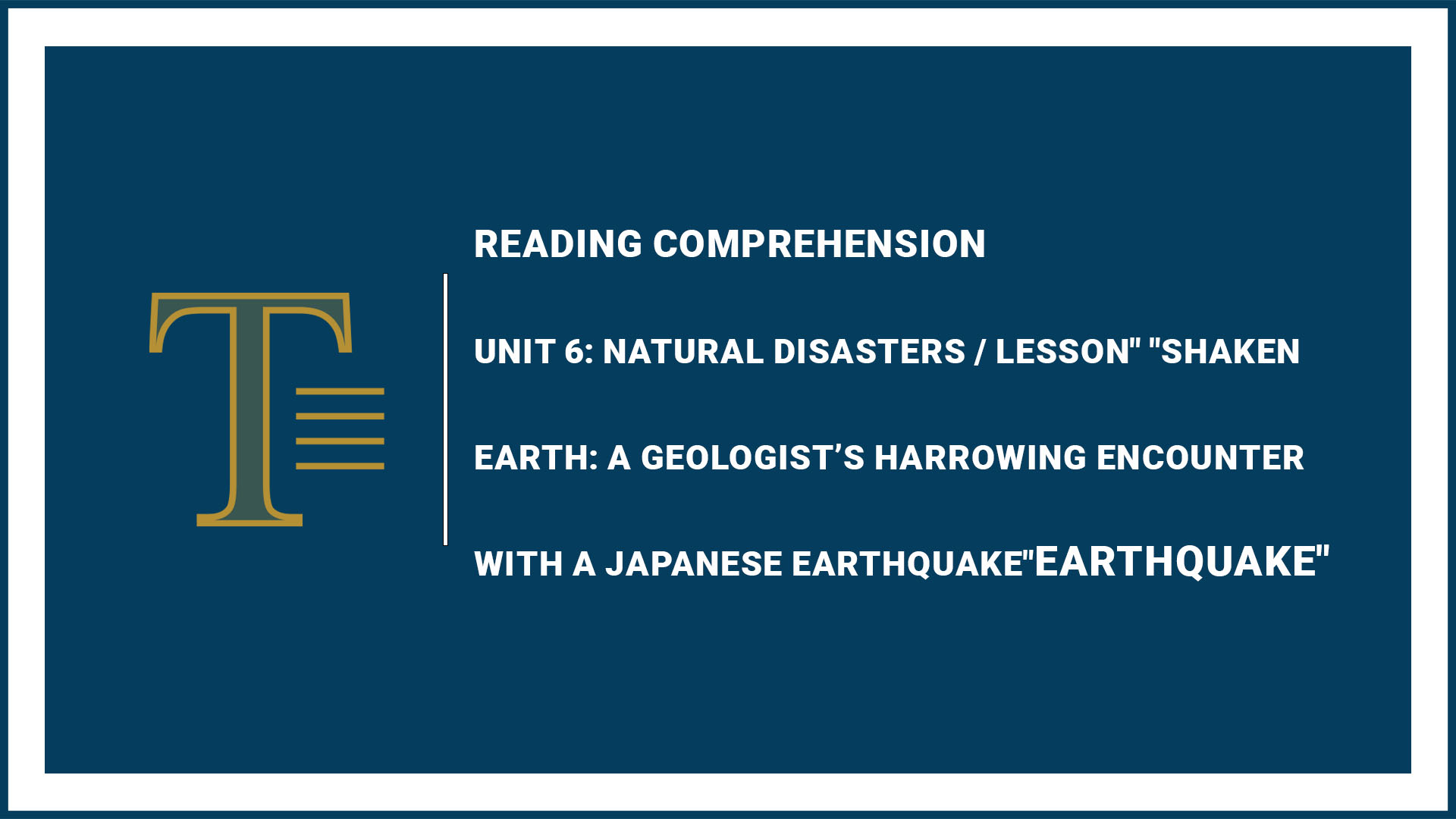 Unit 6: Natural Disasters